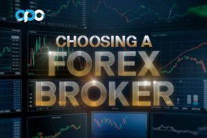 Choosing a Forex Broker