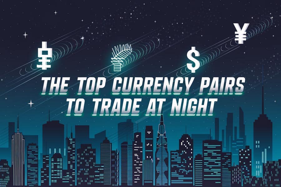 Best Currency Pairs to Trade at Night