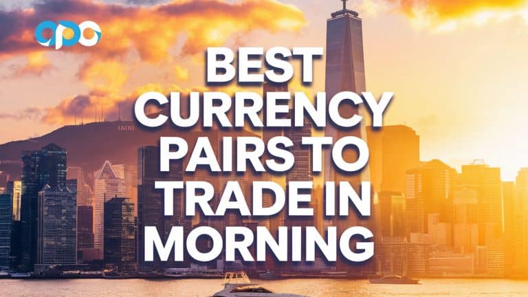 Best Currency Pairs to Trade in the Morning