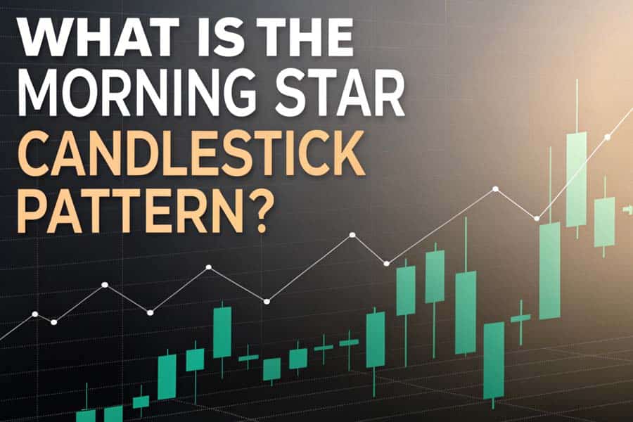 Morning Star Candlestick Pattern