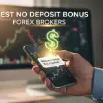 Top 7 Best No Deposit Bonus Forex Brokers in 2025
